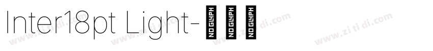 Inter18pt Light字体转换 Inter18pt Light字体转换